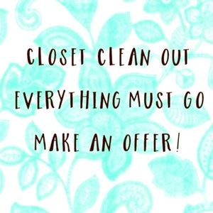 Offers!! Make An Offer! Everything Must Go!!